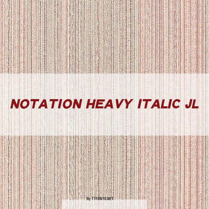 Notation Heavy Italic JL example